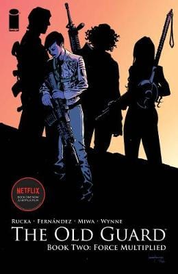 Rucka: The Old Guard Book Two: Force Multiplied [2020] paperback Supply