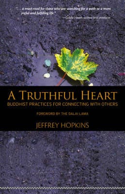 Jeffrey Hopkins: A Truthful Heart [2008] paperback For Cheap