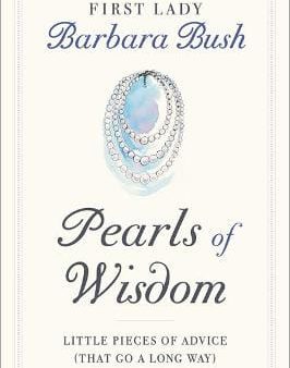 Barbara Bush: Pearls of Wisdom [2020] hardback Online Sale