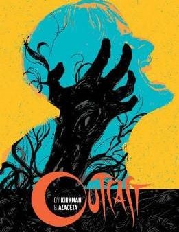 Kirkman: Outcast by Kirkman & Azaceta Volume 6: Invasion [2018] paperback For Sale