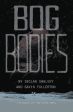 Shalvey Declan: Bog Bodies [2020] paperback Online now