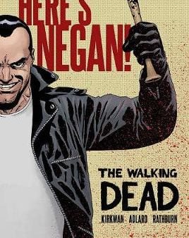 Kirkman: The Walking Dead: Here s Negan [2017] hardback Hot on Sale