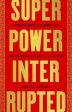 Michael Schman: Superpower Interrupted [2020] hardback Online Hot Sale