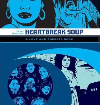 Gilbert Hernandez: Love And Rockets: Heartbreak Soup [2007] paperback Fashion