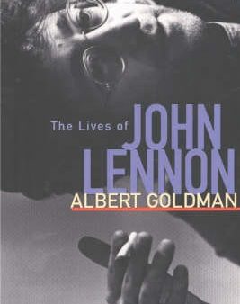 Albert Goldman: The Lives of John Lennon [2001] paperback Sale