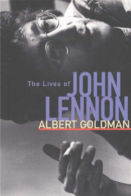 Albert Goldman: The Lives of John Lennon [2001] paperback Sale