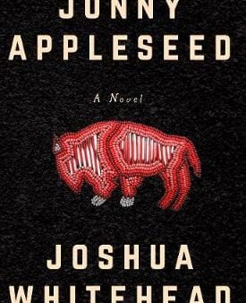 Joshua Whitehead: Jonny Appleseed [2018] paperback Supply