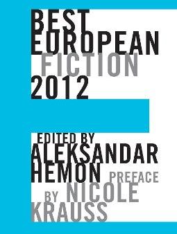 Archive Dalkey: Best European Fiction 2012 [2011] paperback Fashion