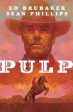 Ed Brubaker: Pulp [2021] paperback Fashion