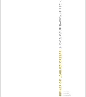 Coplan Shar Hurowitz: John Baldessari: a Catalogue Raisonne, 1971-2007 [2010] hardback Online Hot Sale