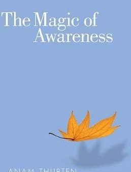 Anam Thubten: The Magic of Awareness [2012] paperback Hot on Sale