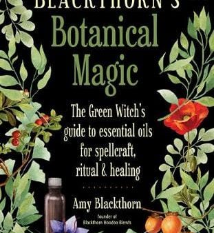 Amy Blackthorn: Blackthorn S Botanical Magic [2018] paperback For Discount