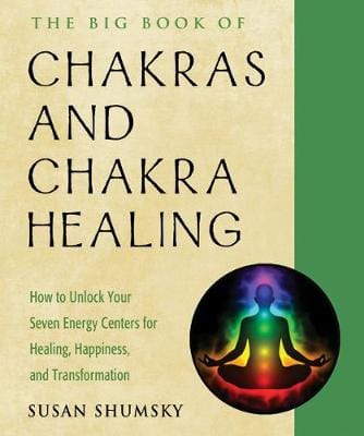 Susan Shumsky: The Big Book of Chakras and Chakra Healing [2019] paperback Fashion