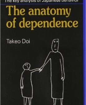 Takeo Doi: The Anatomy Of Dependence [2014] paperback Discount